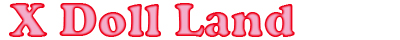 X Doll Land Sex Dolls